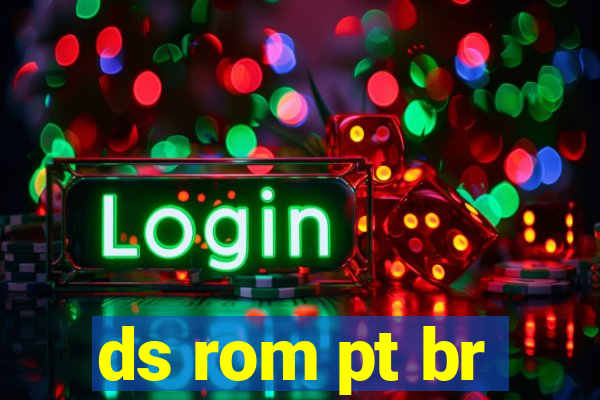 ds rom pt br